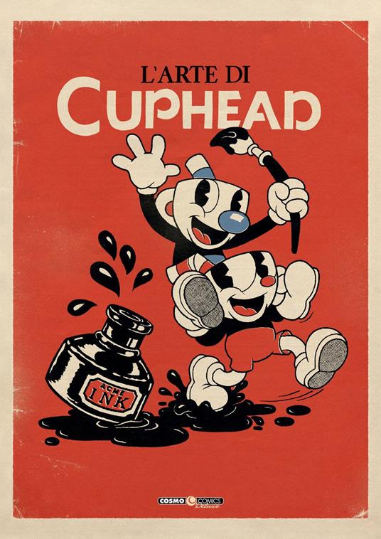 L'arte di Cuphead. Ediz. a colori - Eli Cymet,Tyler Moldenhauer,Chad Moldenhauer - copertina