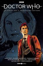 Doctor Who. Dodicesimo dottore. Vol. 9: La strada per il tredicesimo dottore