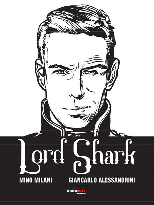 Lord Shark. Vol. 1 - Mino Milani - copertina