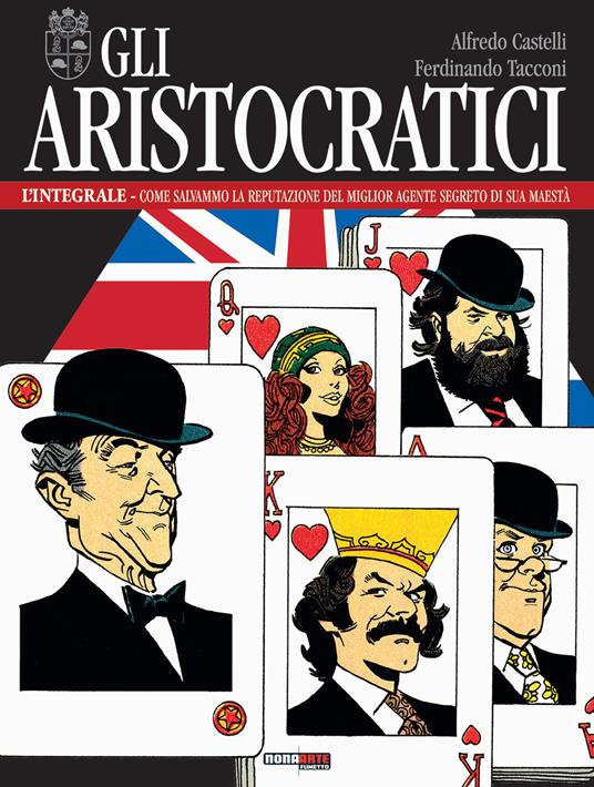 Gli aristocratici. L'integrale. Vol. 13: Come salvammo la reputazione del miglior agente segreto di sua maestà - Alfredo Castelli,Ferdinando Tacconi - copertina