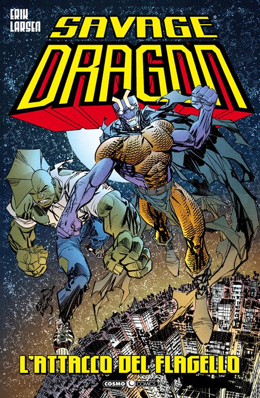 Savage Dragon. Vol. 42: L' attacco del flagello - Erik Larsen - copertina