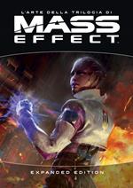 L' arte della trilogia di Mass effect. Expanded edition. Ediz. a colori
