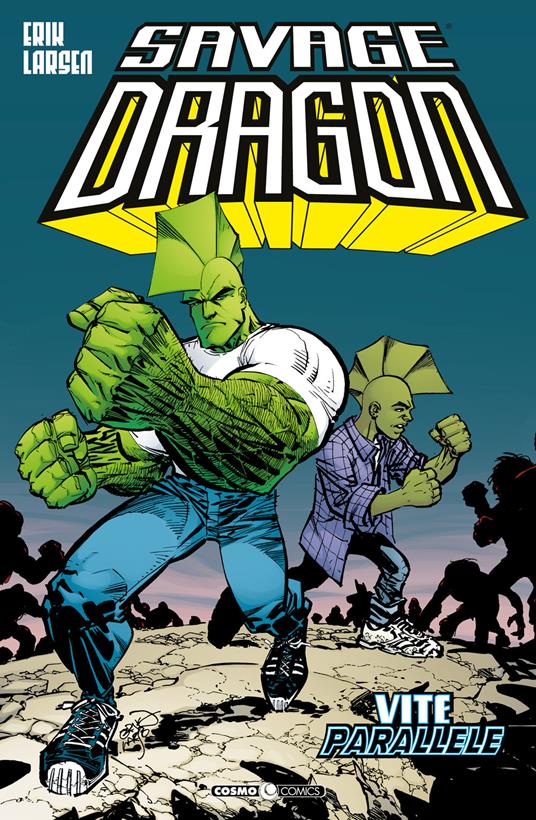 Savage Dragon. Vol. 19: Vite parallele - Erik Larsen - copertina