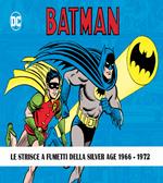 Batman. The Silver Age dailies and Sundays. Le strisce a fumetti della Silver Age. Vol. 1-3