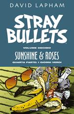 Stray bullets. Vol. 10: Sunshine & roses. Quarta parte: I giorni verdi.
