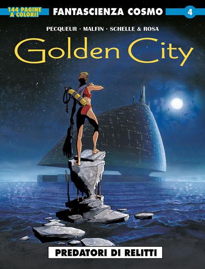 Golden city. Vol. 1: Predatori di relitti - Daniel Pecqueur,Nicolas Malfin - copertina