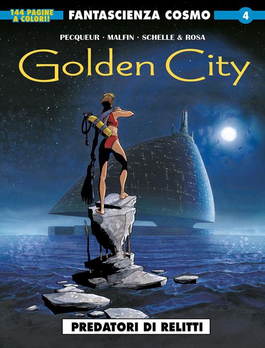 Golden city. Vol. 1: Predatori di relitti - Daniel Pecqueur,Nicolas Malfin - copertina