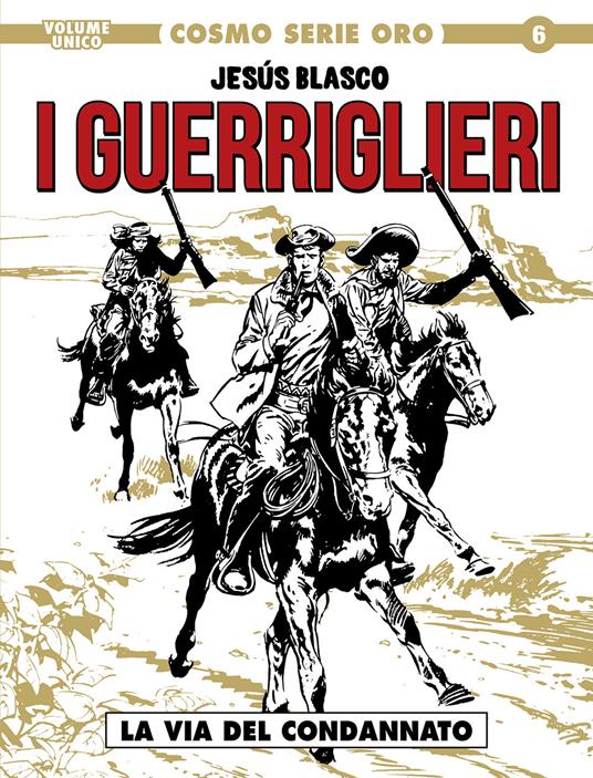 La via del condannato. I guerriglieri - Jesus Blasco - copertina