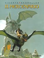 Il mercenario. Vol. 1-7