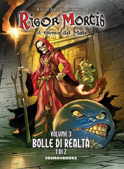 Rigor mortis. Il genio del male. Vol. 3: Bolle di realtà 1/2 - Riccardo Crosa - copertina