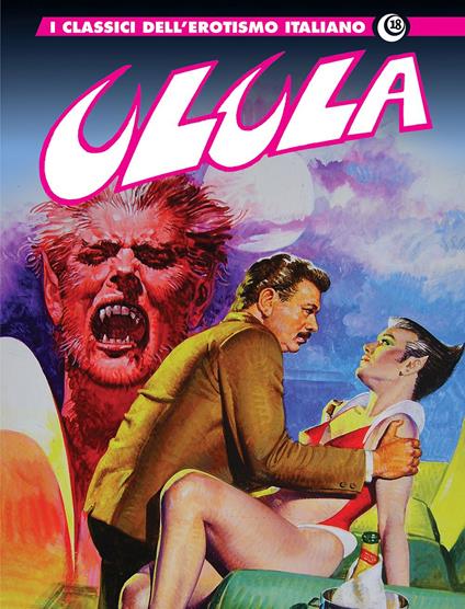 Ulula. I classici dell'erotismo italiano. Vol. 18 - Giovanni Romanini - copertina