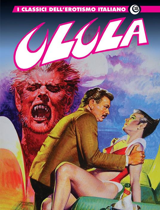 Ulula. I classici dell'erotismo italiano. Vol. 18 - Giovanni Romanini - copertina