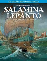Le grandi battaglie navali. Vol. 1: Lepanto-Salamina