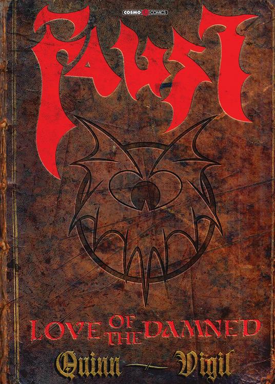 Faust. Love of the damned. Ediz. integrale - David Quinn,Tim Vigil - copertina