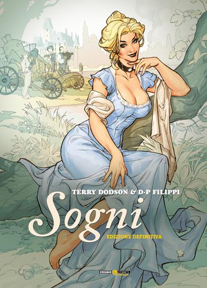 Sogni. Ediz. definitiva - Denis-Pierre Filippi,Terry Dodson - copertina