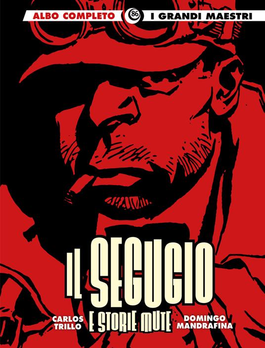 Il segugio e storie mute - Carlos Trillo,Domingo Mandrafina - copertina