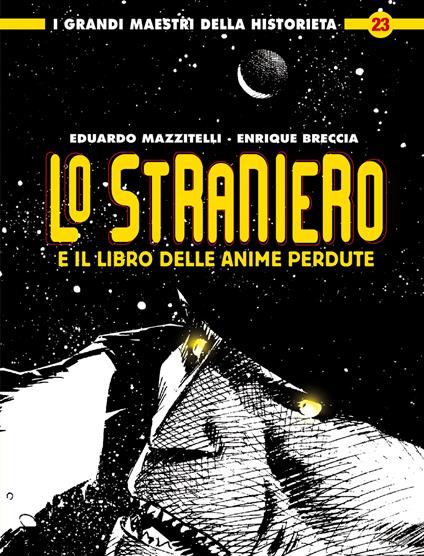 Lo straniero e il libro delle anime perdute - Eduardo Mazzitelli,Enrique Breccia - copertina