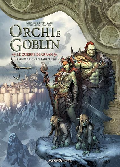 Orchi e goblin. Vol. 13: Le guerre di Arran. Grimorio/Testa di ferro - copertina