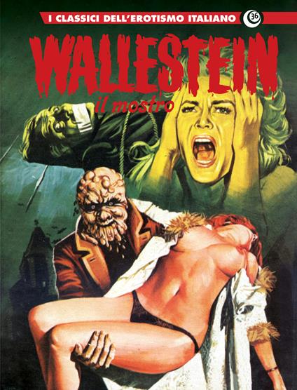 Wallestein. I classici dell’erotismo italiano. Vol. 36: Il mostro - copertina