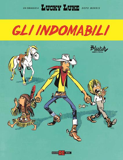 Gli indomabili. Lucky Luke d'autore - Blutch - copertina