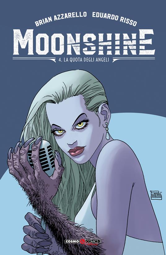 Moonshine. Vol. 4: La quota degli angeli - Brian Azzarello - copertina