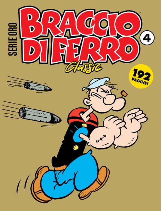 Braccio di Ferro classic. Serie oro. Vol. 4 - Bud Sagendorf - copertina