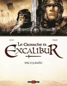 Libro Le cronache di Excalibur. Ediz. integrale Jean-Luc Istin Alain Brion