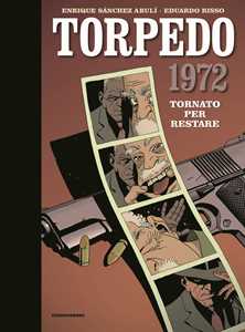 Libro Torpedo 1972. Vol. 1: Tornato per restare Enrique Sánchez Abulí