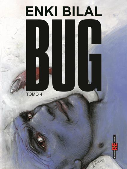 Bug. Vol. 4 - Enki Bilal - copertina