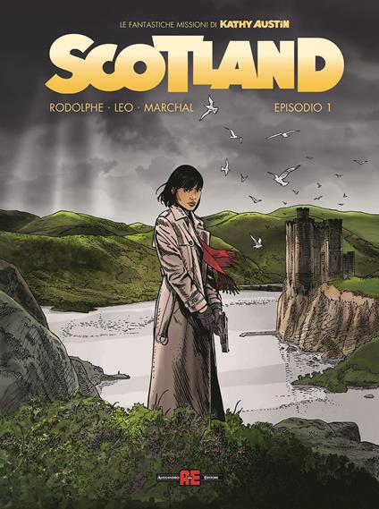 Scotland. Le fantastiche missioni di Kathy Austin. Vol. 1 - Leo,Rodolphe,Bertrand Marchal - copertina