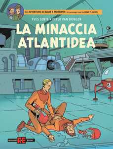 Libro La minaccia atlantidea. Le avventure di Blake e Mortimer Yves Sente