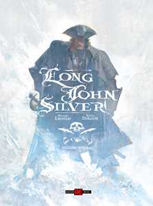 Libro Long John Silver. Ediz. integrale Mathieu Lauffray Xavier Dorison