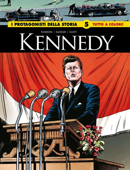 Kennedy/Robespierre. I protagonisti della storia. Vol. 5 - copertina