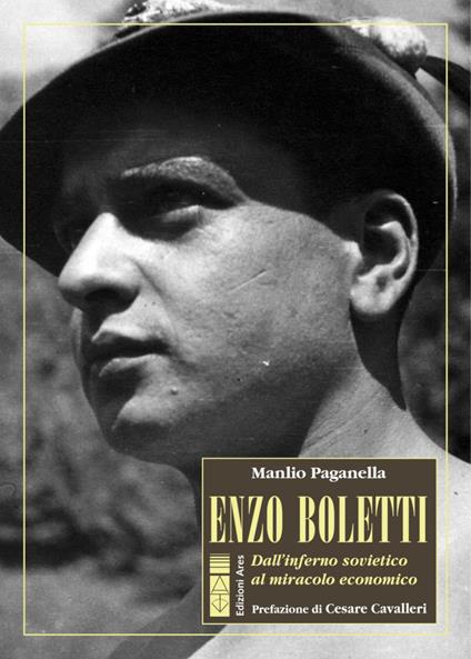 Enzo Boletti. Dall'inferno sovietico al miracolo economico - Manlio Paganella - ebook