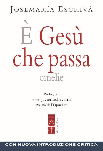 È Gesù che passa. Omelie - San Josemaría Escrivá de Balaguer - copertina