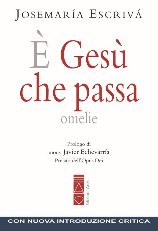 È Gesù che passa. Omelie - San Josemaría Escrivá de Balaguer - copertina