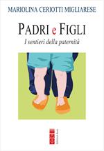 Padri e figli. I sentieri della paternità