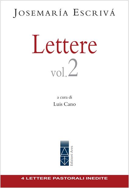 Lettere. Vol. 2 - Josemaría Escrivá de Balaguer,Luis Cano - ebook