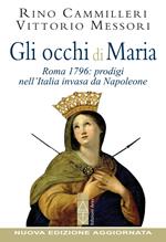 Gli occhi di Maria. Roma 1796: prodigi nell'Italia invasa da Napoleone