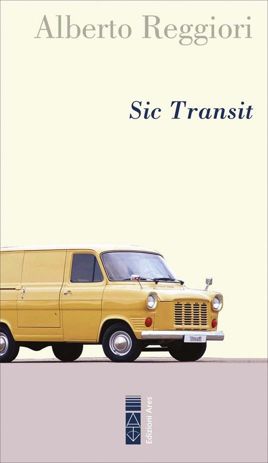 Sic transit - Alberto Reggiori - ebook