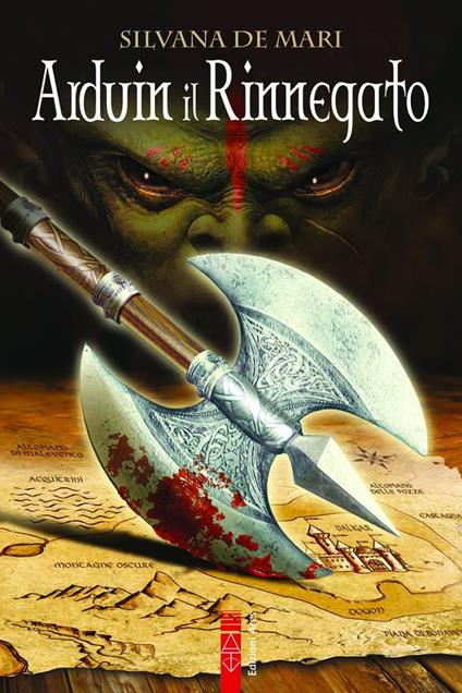 Arduin il rinnegato - Silvana De Mari - copertina