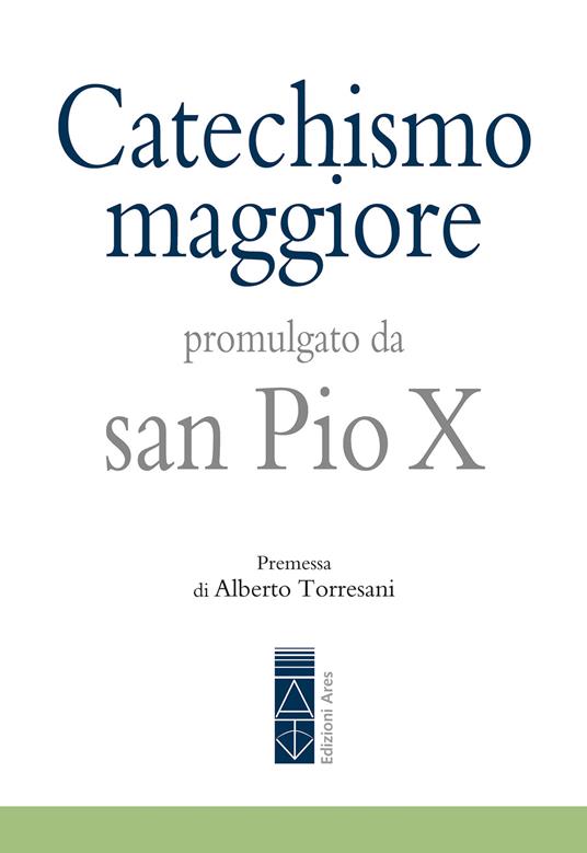 Catechismo maggiore - Pio X - ebook