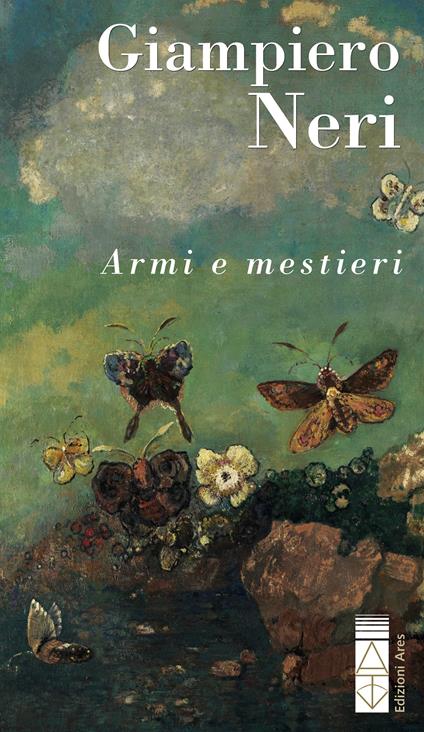 Armi e mestieri - Giampiero Neri - ebook
