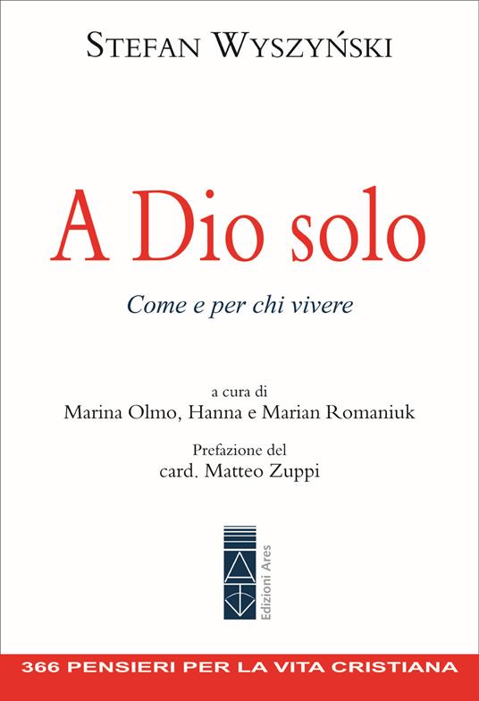 A Dio solo. Come e per chi vivere - Stefan Wyszyński - copertina