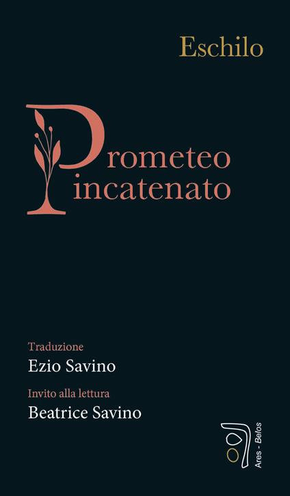 Prometeo incatenato - Eschilo,Ezio Savino - ebook
