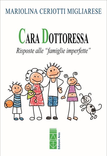 Cara Dottoressa... - Mariolina Ceriotti Migliarese - copertina