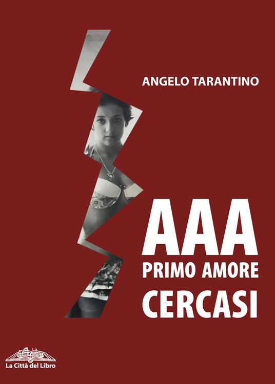 AAA primo amore cercasi - Angelo Tarantino - copertina