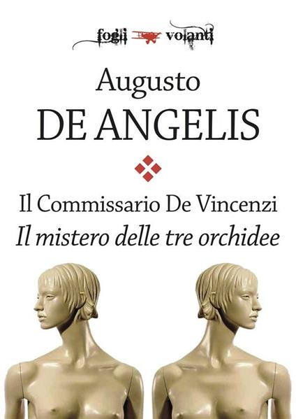 Il mistero delle tre orchidee. Il commissario De Vincenzi - Augusto De Angelis - ebook