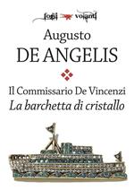 La barchetta di cristallo. Il commissario De Vincenzi