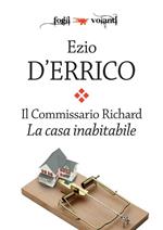 La casa inabitabile. Il commissario Richard